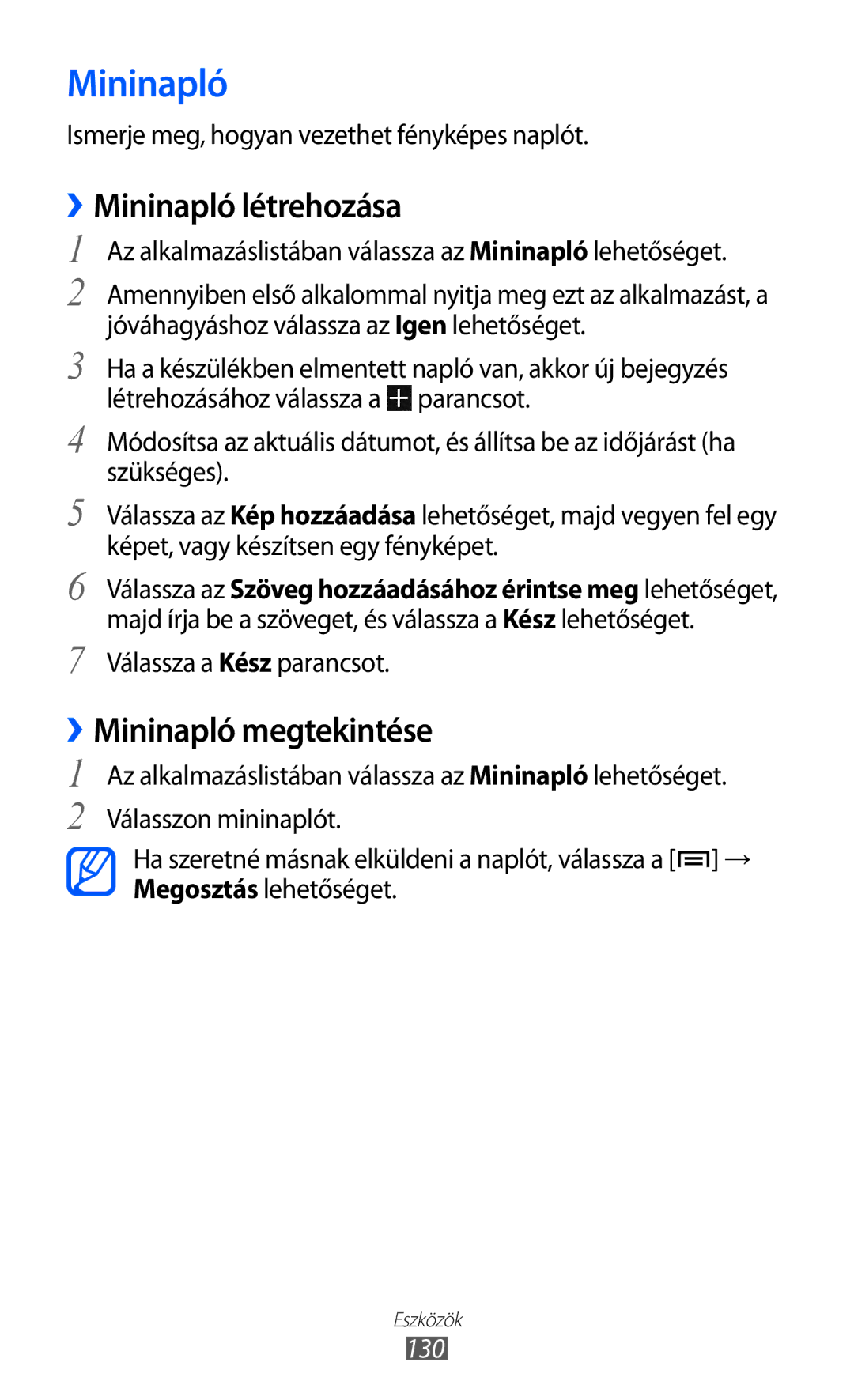Samsung GT2I9100LKAXEH, GT-I9100LKAITV, GT-I9100LKAIDE manual ››Mininapló létrehozása, ››Mininapló megtekintése, 130 