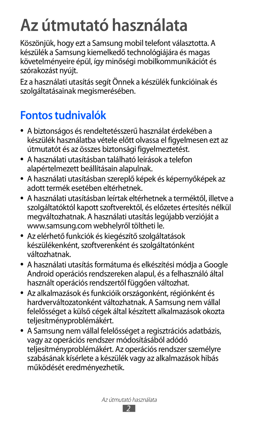 Samsung GT-I9100LKAATO, GT-I9100LKAITV, GT-I9100LKAIDE, GT-I9100LKAVD2 manual Az útmutató használata, Fontos tudnivalók 