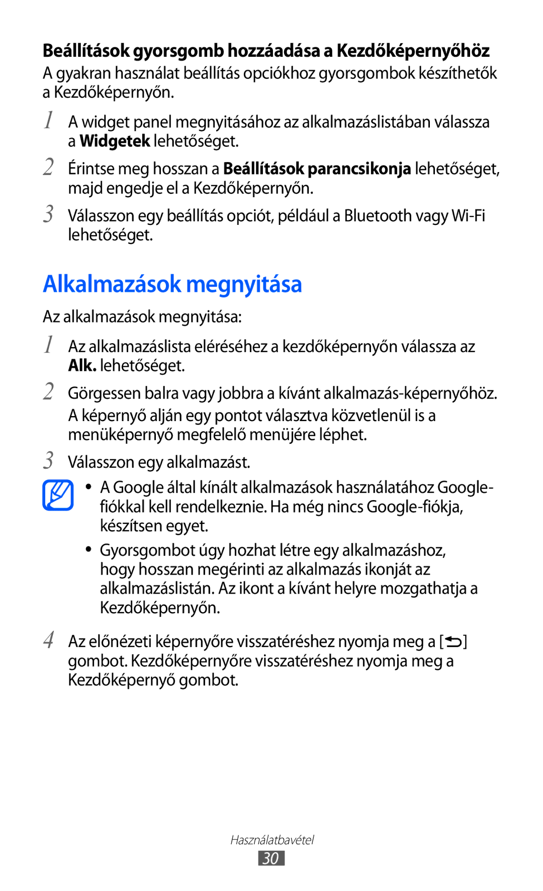 Samsung GT-I9100LKACOS, GT-I9100LKAITV manual Alkalmazások megnyitása, Beállítások gyorsgomb hozzáadása a Kezdőképernyőhöz 