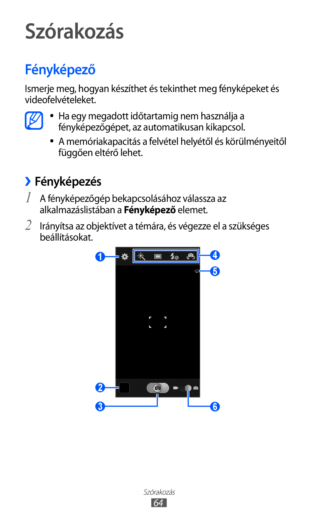 Samsung GT-I9100RWAIDE, GT-I9100LKAITV, GT-I9100LKAIDE, GT-I9100LKAATO, GT-I9100LKAVD2 manual Fényképező, ››Fényképezés 