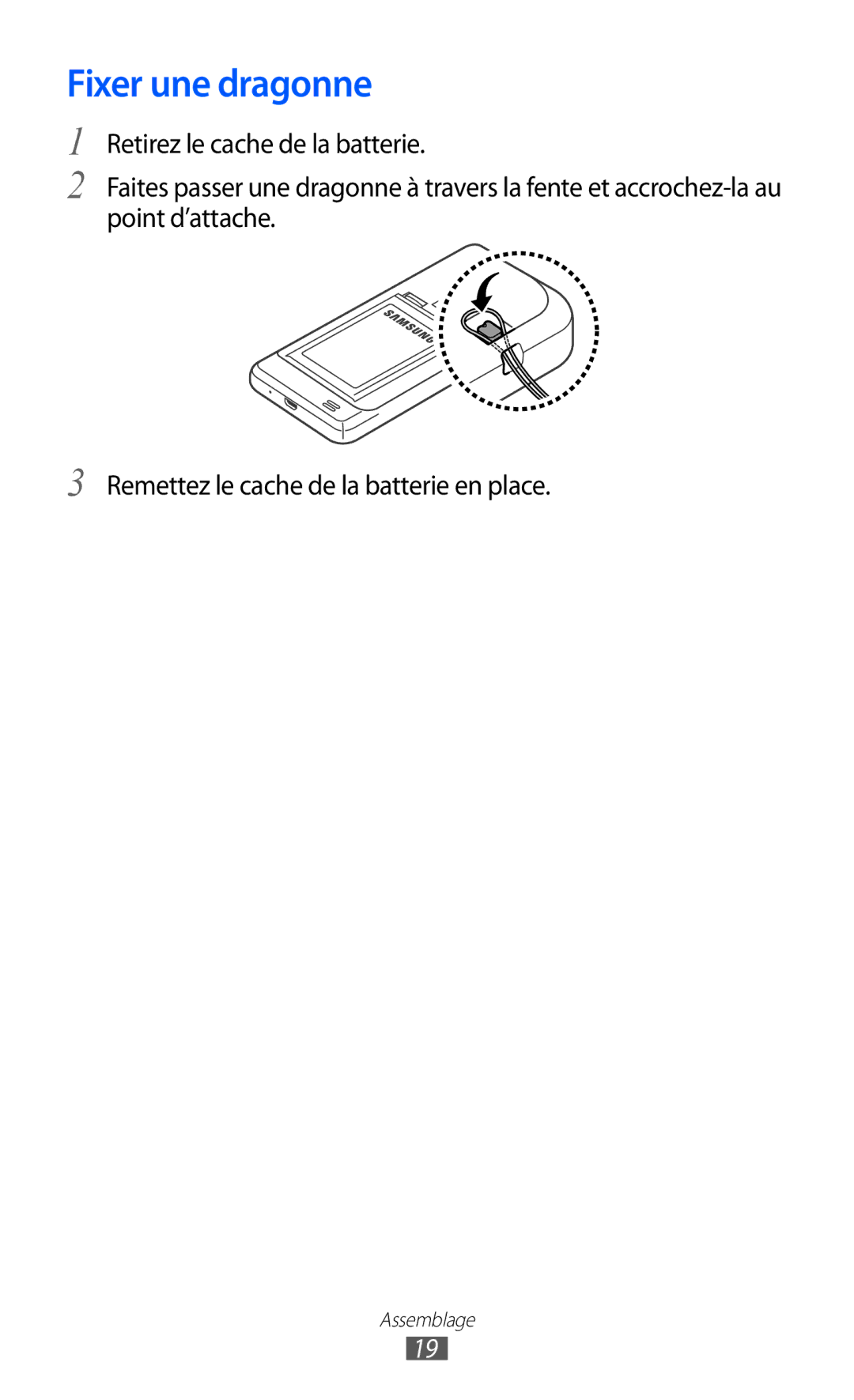 Samsung GT-I9100SWNFTM, GT-I9100LKAXEF, GT-I9100LKAFRE, GT-I9100LKABOG, GT-I9100LKALPM, GT-I9100LKAVGF manual Fixer une dragonne 