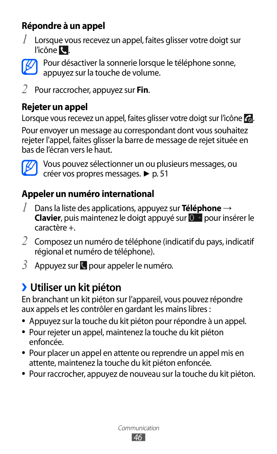 Samsung GT-I9100LKASFR ››Utiliser un kit piéton, Répondre à un appel, Rejeter un appel, Appeler un numéro international 