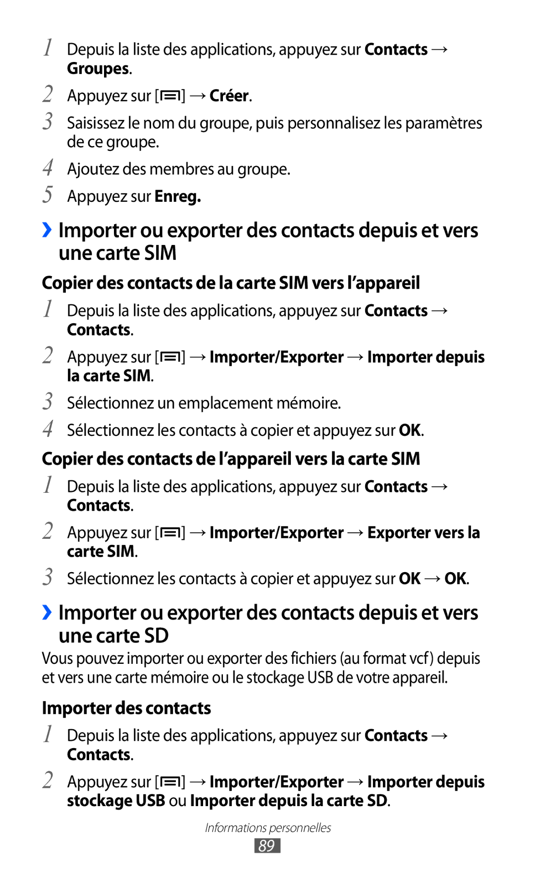 Samsung GT-I9100LKNNRJ, GT-I9100LKAXEF manual Copier des contacts de la carte SIM vers l’appareil, Importer des contacts 