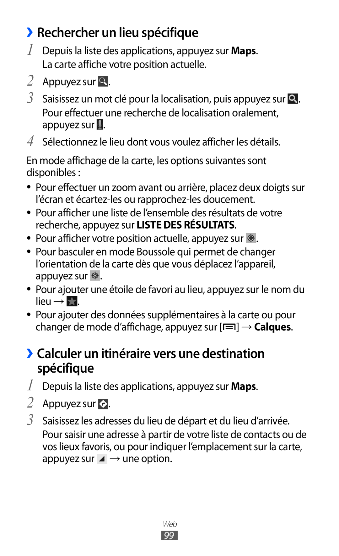 Samsung GT-I9100LKNXEF manual ››Rechercher un lieu spécifique, ››Calculer un itinéraire vers une destination spécifique 