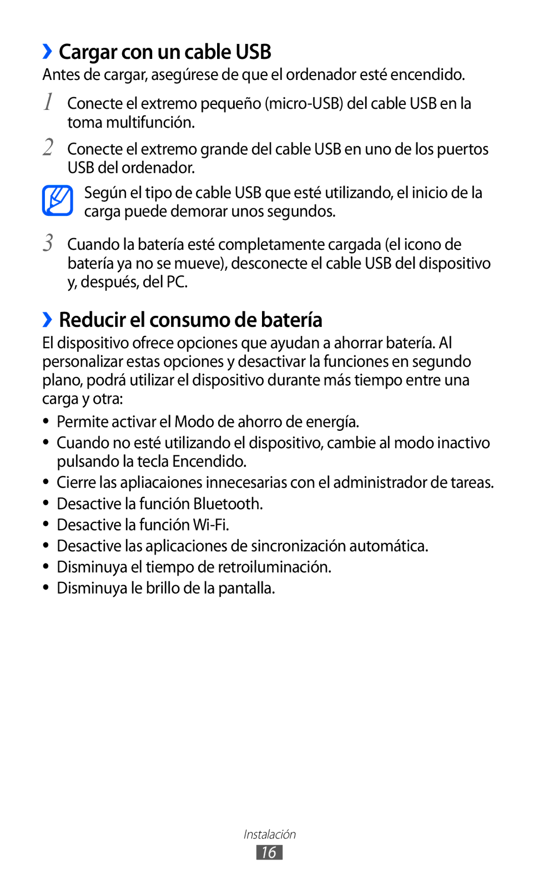 Samsung GT-I9100LKNXEC ››Cargar con un cable USB, ››Reducir el consumo de batería, Disminuya le brillo de la pantalla 