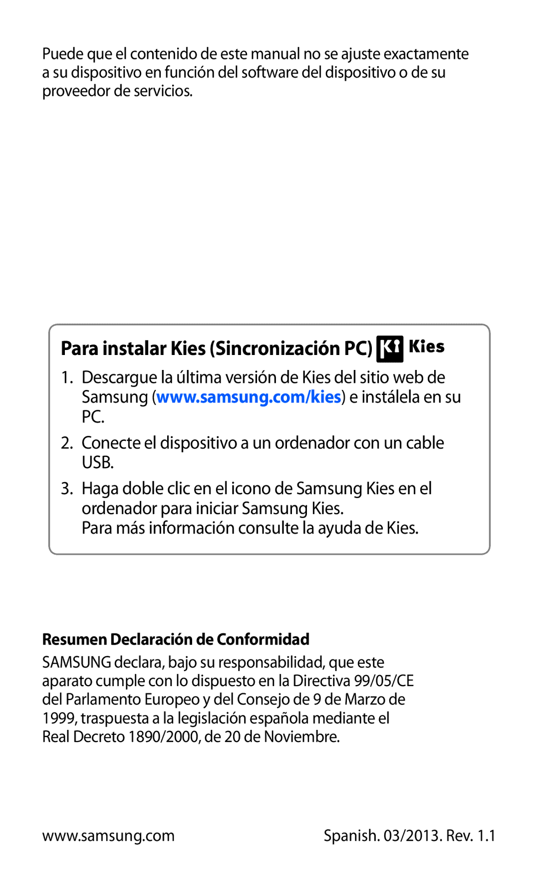 Samsung GT-I9100RWEATL, GT-I9100LKAXEU, GT-I9100LKAXSP, GT-I9100LKATPH, GT-I9100LKAEPL Para instalar Kies Sincronización PC 