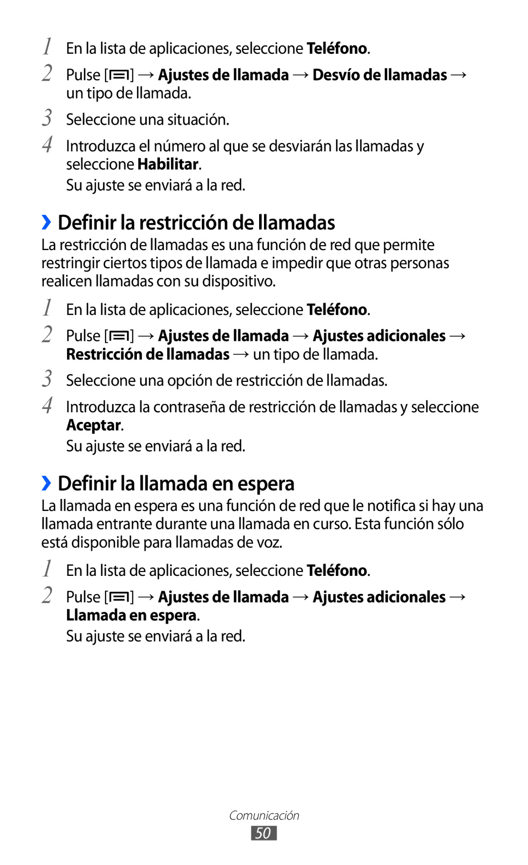 Samsung GT-I9100RWAORS, GT-I9100LKAXEU, GT-I9100LKAXSP ››Definir la restricción de llamadas, ››Definir la llamada en espera 