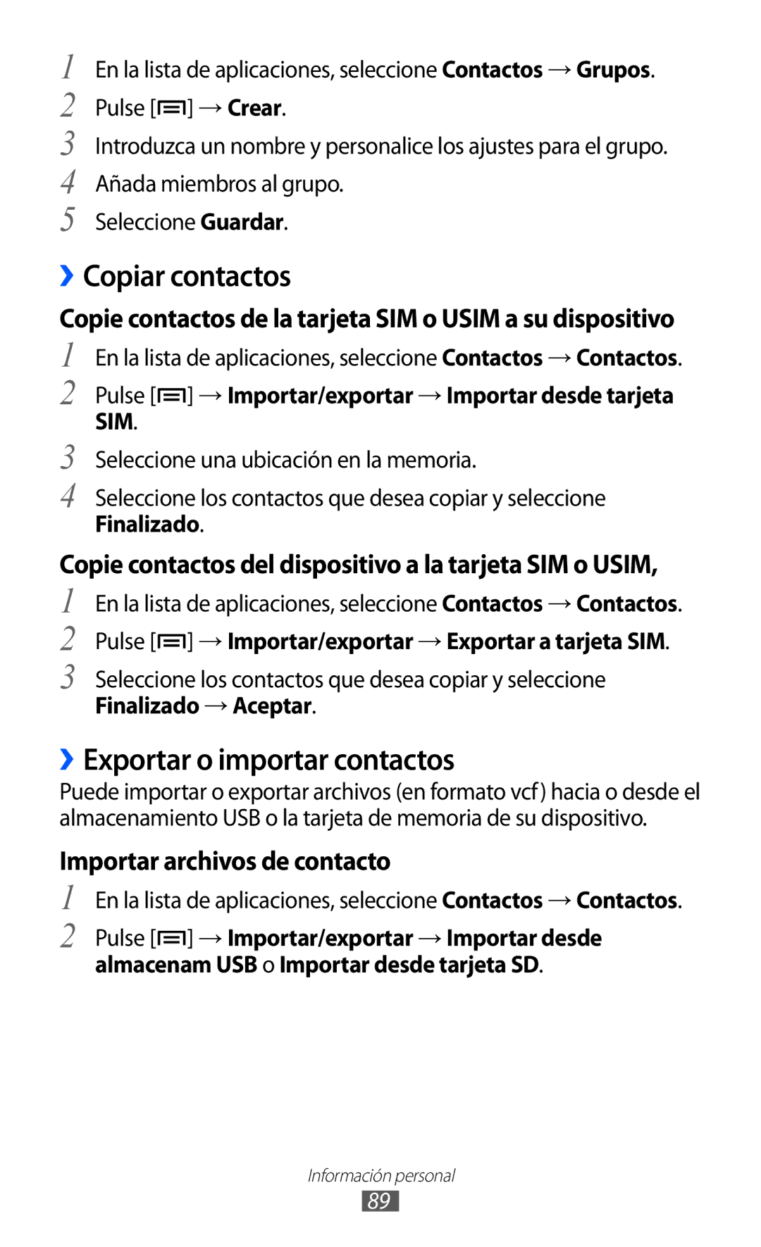 Samsung GT-I9100LKATPH, GT-I9100LKAXEU ››Copiar contactos, ››Exportar o importar contactos, Importar archivos de contacto 