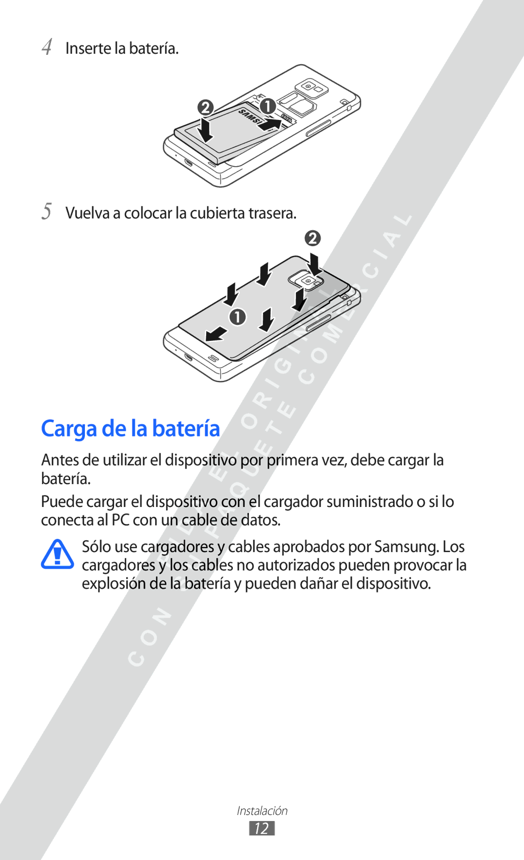 Samsung GT-I9100LKNAMN, GT-I9100LKAXEU manual Carga de la batería, Inserte la batería Vuelva a colocar la cubierta trasera 