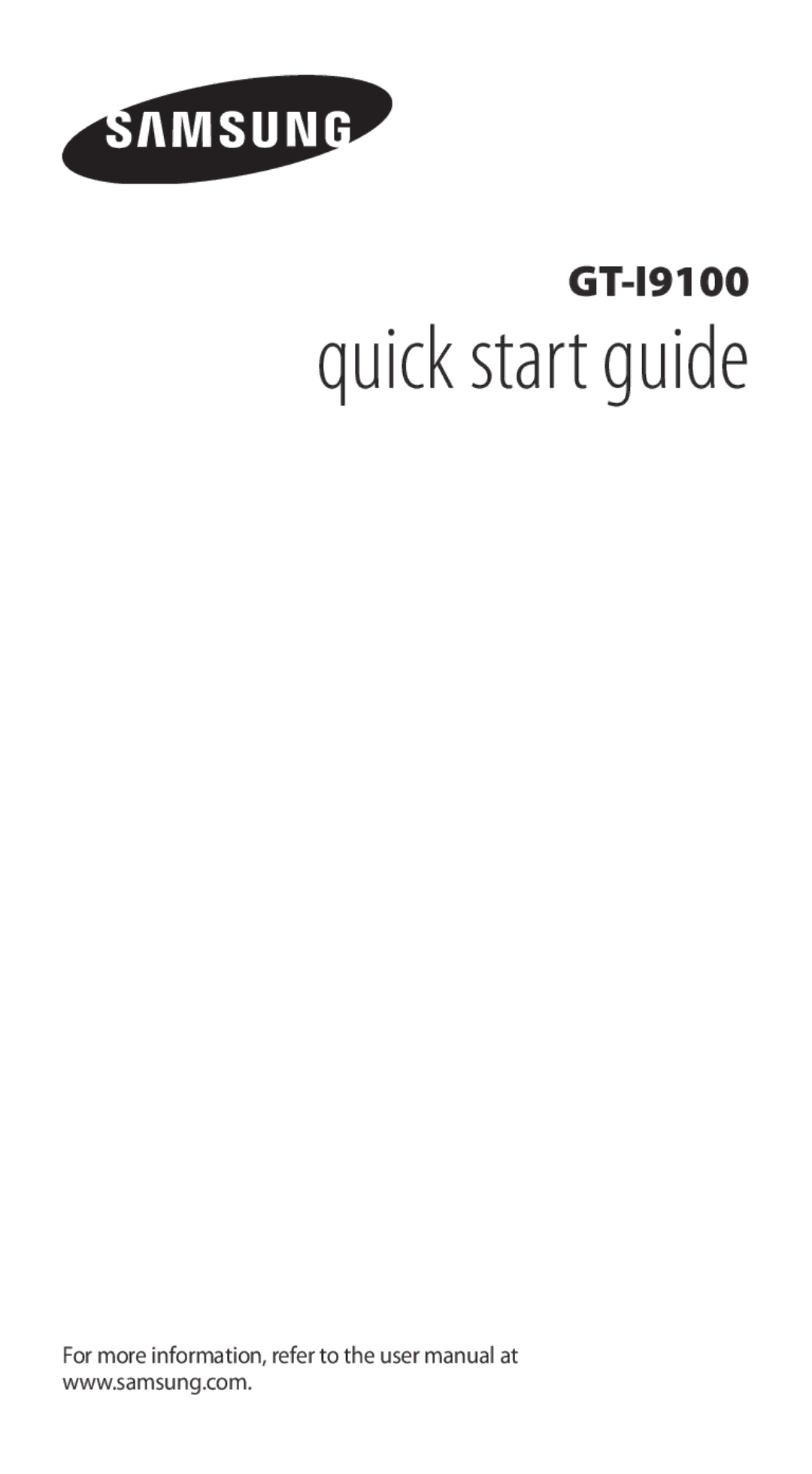 Samsung GT-I9100LKAXSP, GT-I9100LKAXEU, GT-I9100LKAVIA, GT-I9100RWAEPL, GT-I9100RWATUR manual Quick start guide 