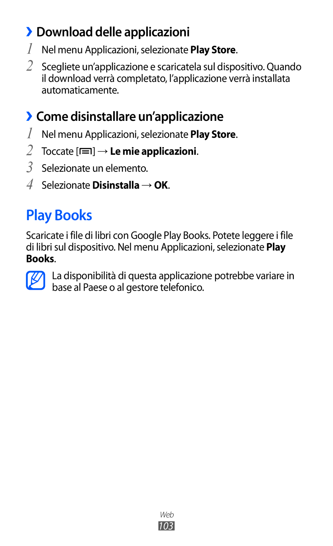 Samsung GT-I9100RWAITV, GT-I9100LKAXSP manual Play Books, ››Download delle applicazioni, Toccate →Le mie applicazioni, 103 