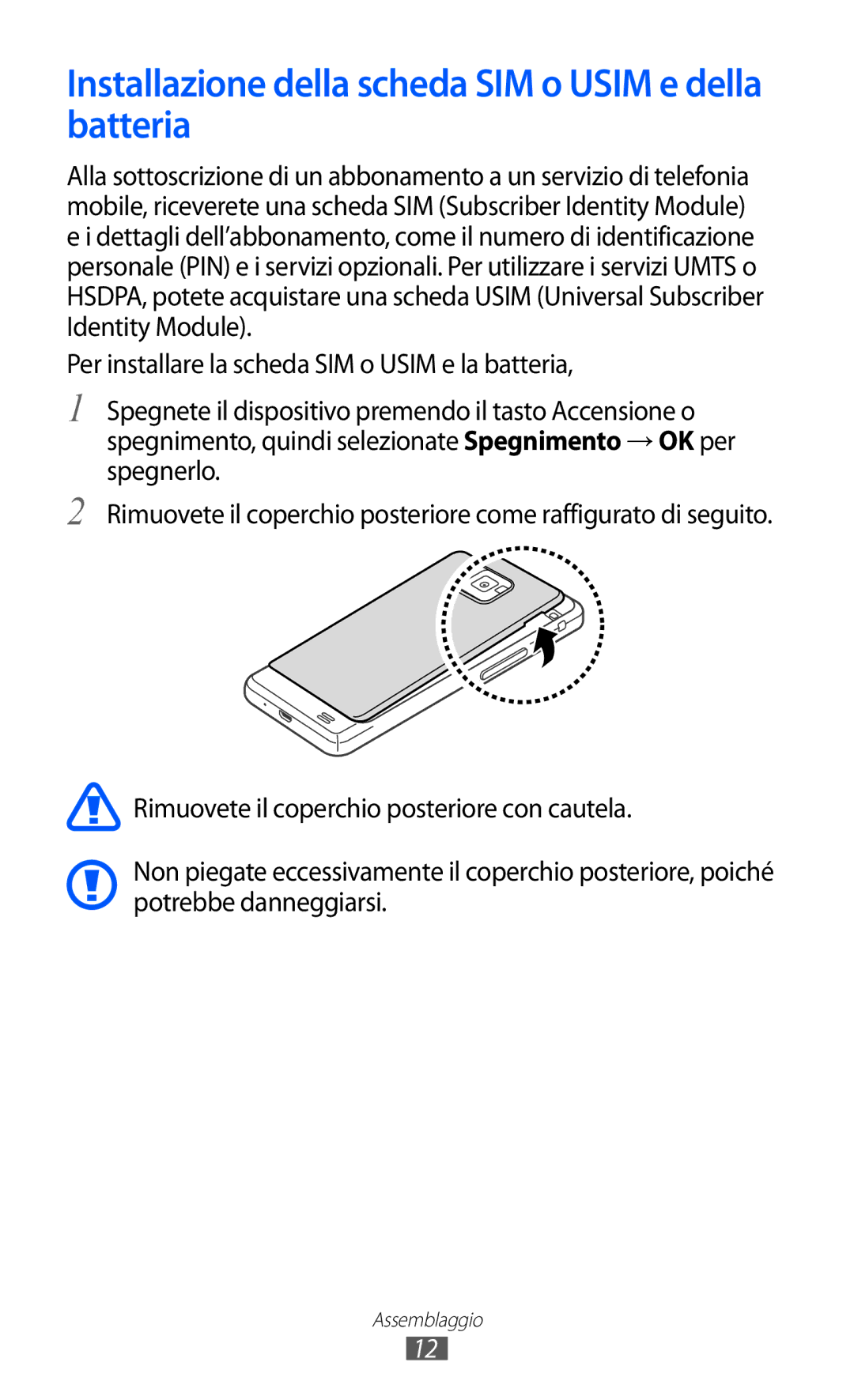 Samsung GT-I9100LKAVOM, GT-I9100LKAXSP, GT-I9100LKAITV manual Installazione della scheda SIM o Usim e della batteria 