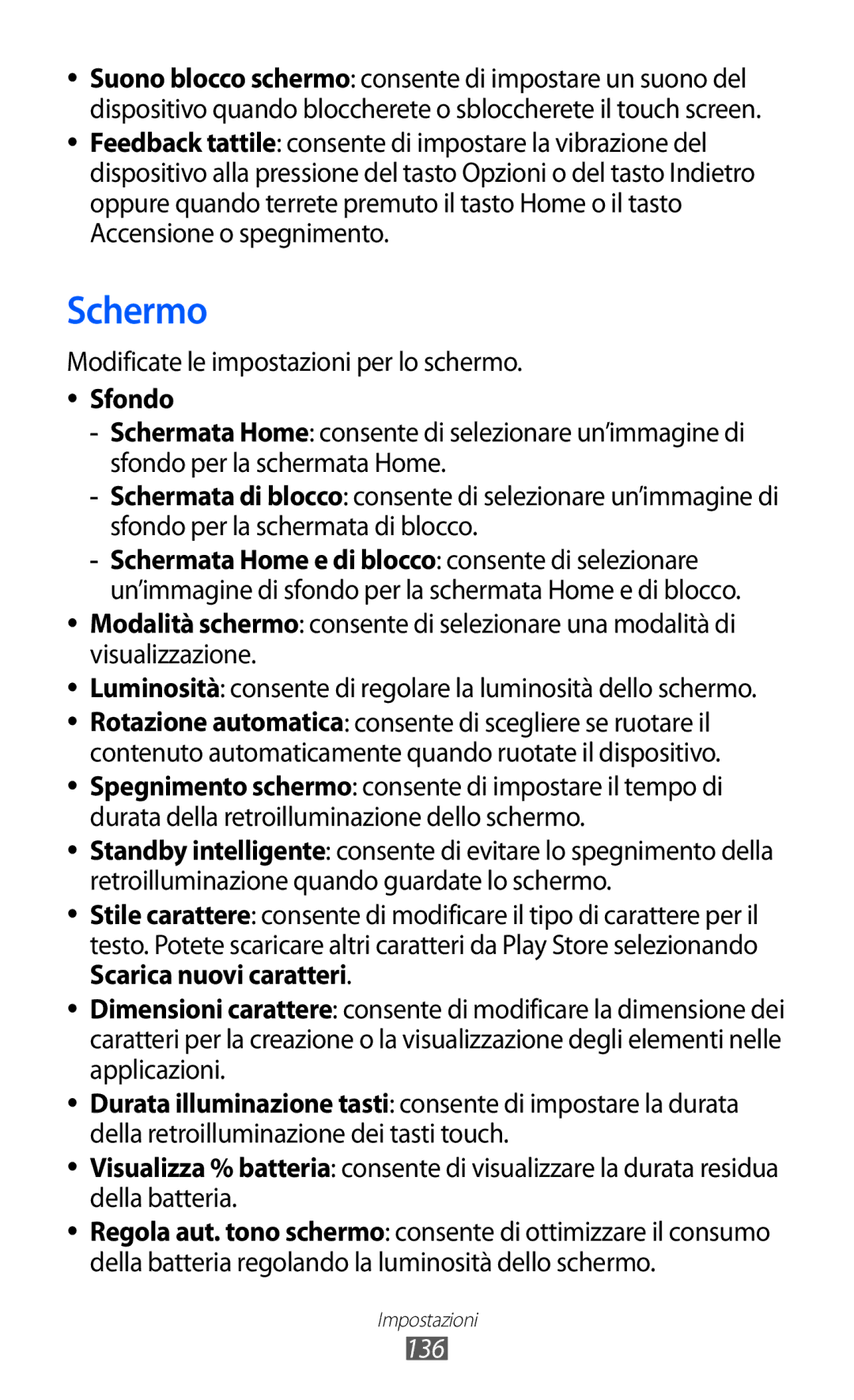 Samsung GT-I9100OIAHUI, GT-I9100LKAXSP, GT-I9100LKAITV manual Schermo, Modificate le impostazioni per lo schermo, Sfondo, 136 