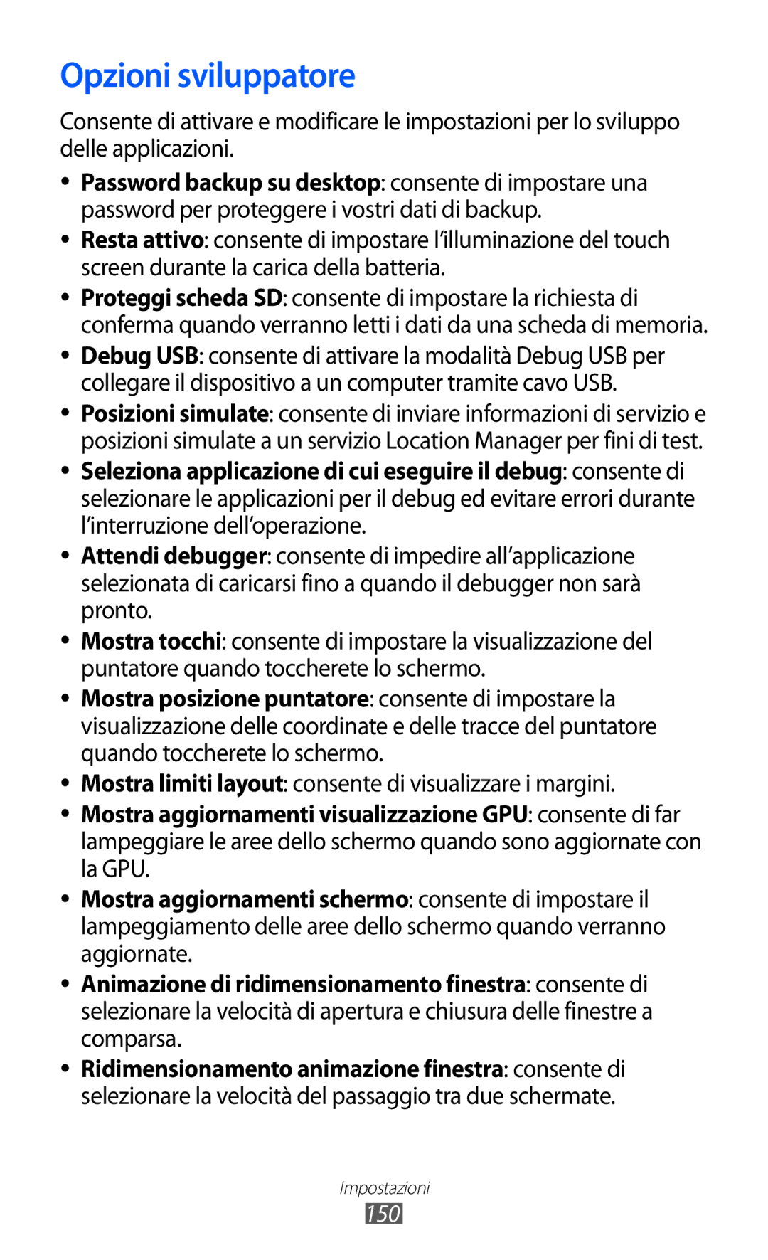 Samsung GT-I9100LKAXSP, GT-I9100LKAITV Opzioni sviluppatore, Mostra limiti layout consente di visualizzare i margini, 150 