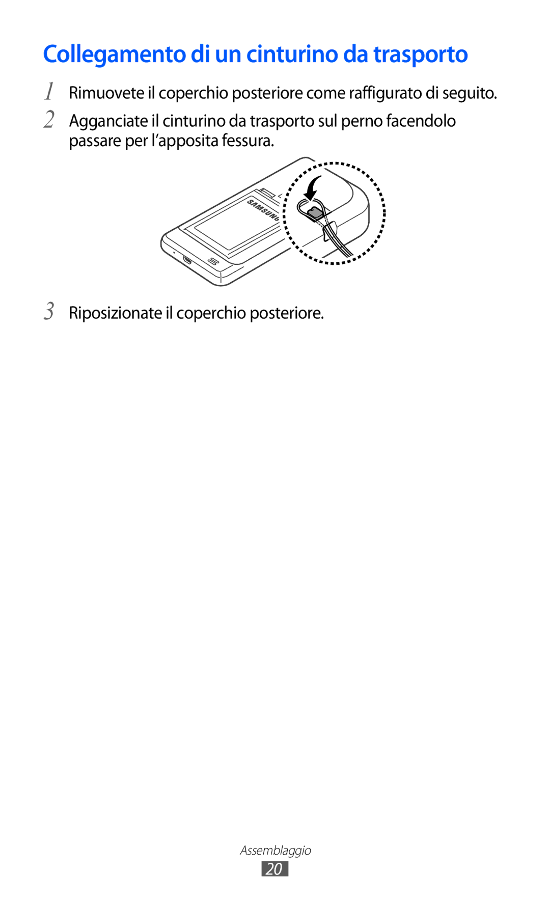 Samsung GT-I9100LKEITV, GT-I9100LKAXSP, GT-I9100LKAITV, GT-I9100LKATUR manual Collegamento di un cinturino da trasporto 