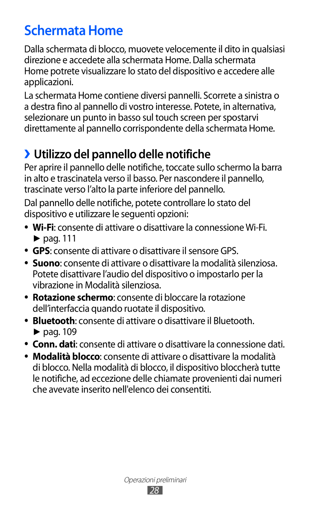 Samsung GT-I9100RWAITV, GT-I9100LKAXSP, GT-I9100LKAITV manual Schermata Home, ››Utilizzo del pannello delle notifiche 