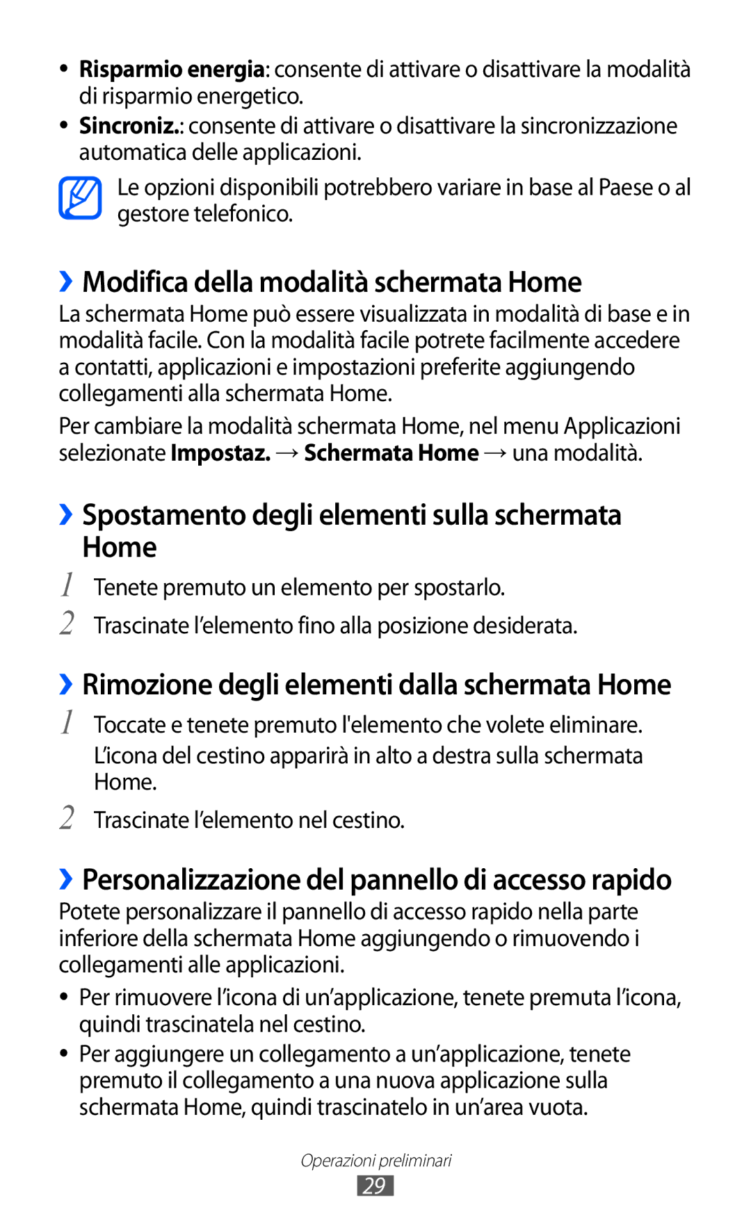 Samsung GT-I9100RWAOMN manual ››Modifica della modalità schermata Home, ››Spostamento degli elementi sulla schermata Home 