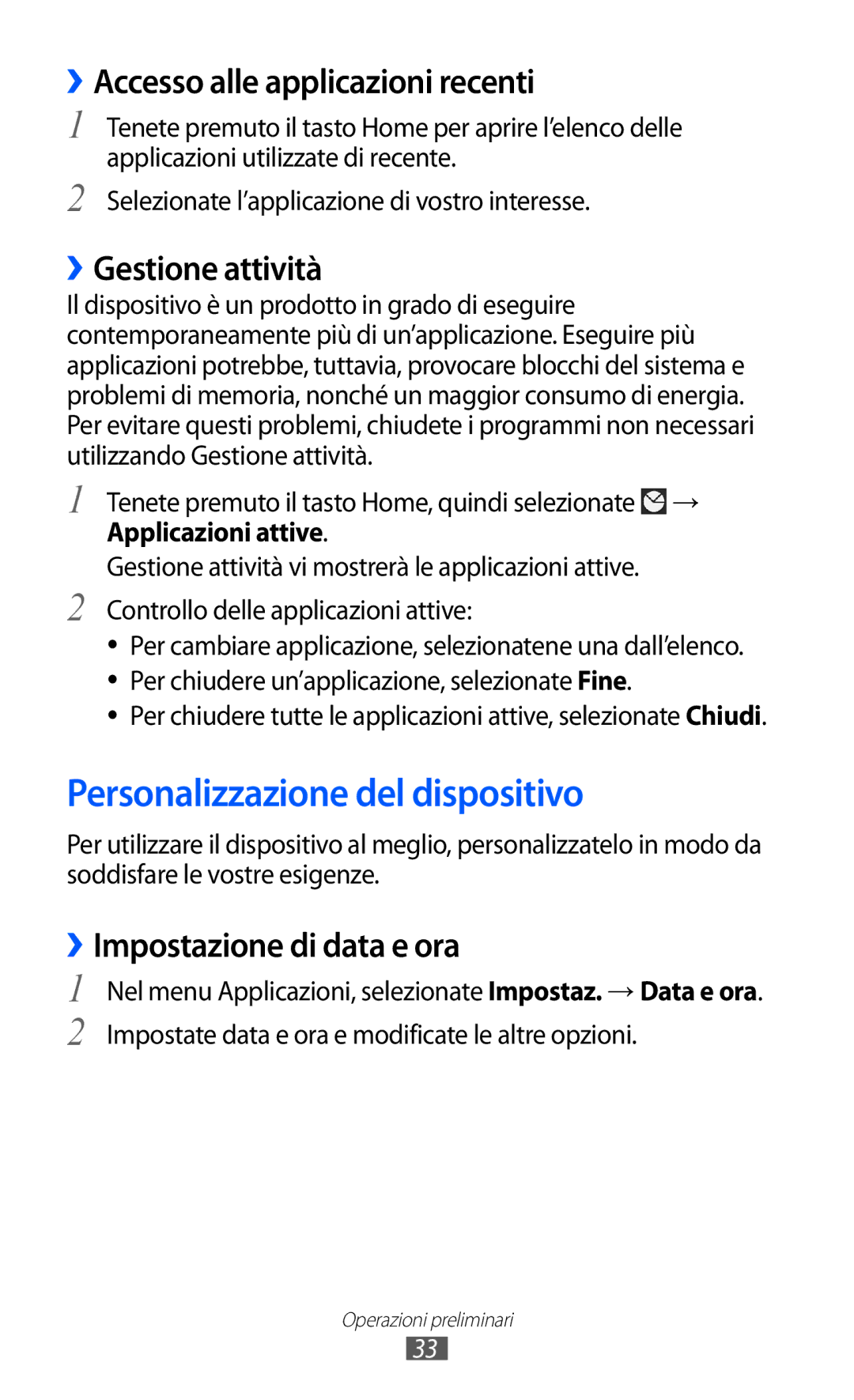 Samsung GT-I9100LKNITV manual Personalizzazione del dispositivo, ››Accesso alle applicazioni recenti, ››Gestione attività 