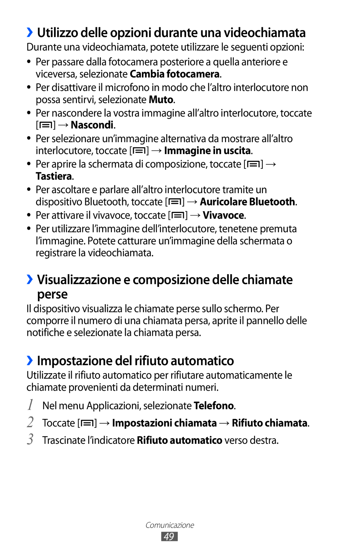 Samsung GT-I9100LKAHUI manual ››Visualizzazione e composizione delle chiamate perse, ››Impostazione del rifiuto automatico 