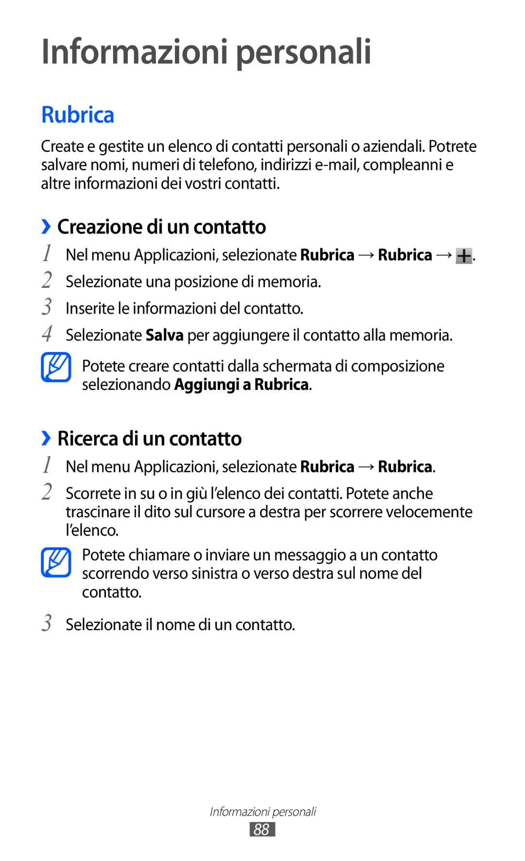 Samsung GT-I9100LKATIM, GT-I9100LKAXSP, GT-I9100LKAITV manual Rubrica, ››Creazione di un contatto, ››Ricerca di un contatto 