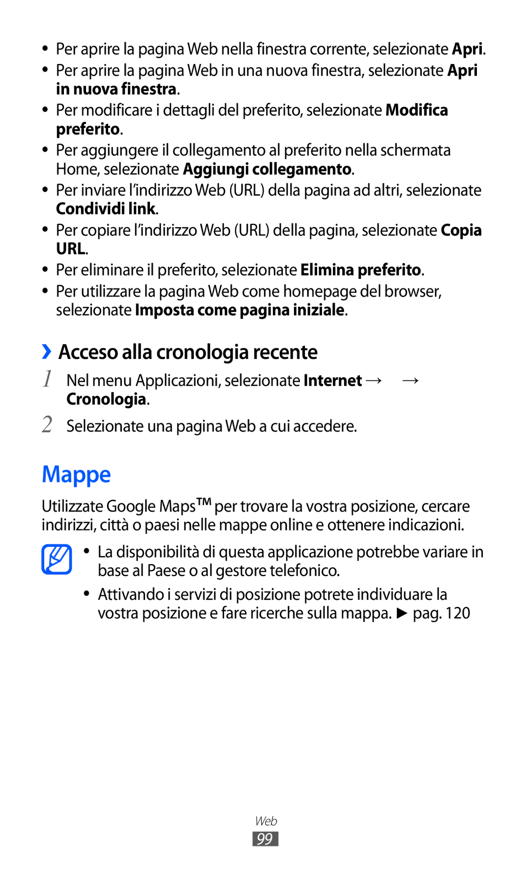 Samsung GT-I9100LKAHUI, GT-I9100LKAXSP, GT-I9100LKAITV, GT-I9100LKATUR manual Mappe, ››Acceso alla cronologia recente 