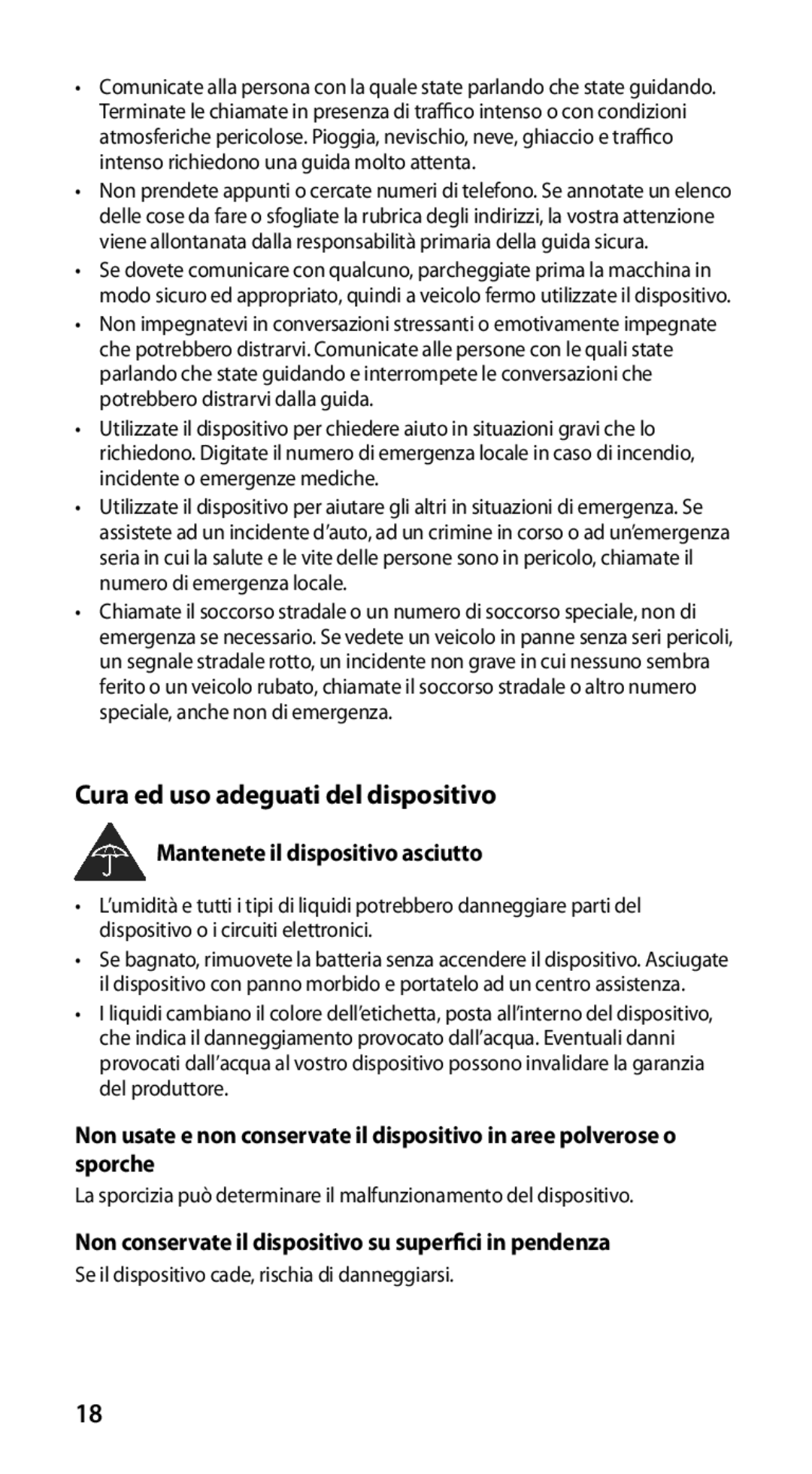 Samsung GT-I9100LKAHUI, GT-I9100LKAXSP manual Cura ed uso adeguati del dispositivo, Mantenete il dispositivo asciutto 