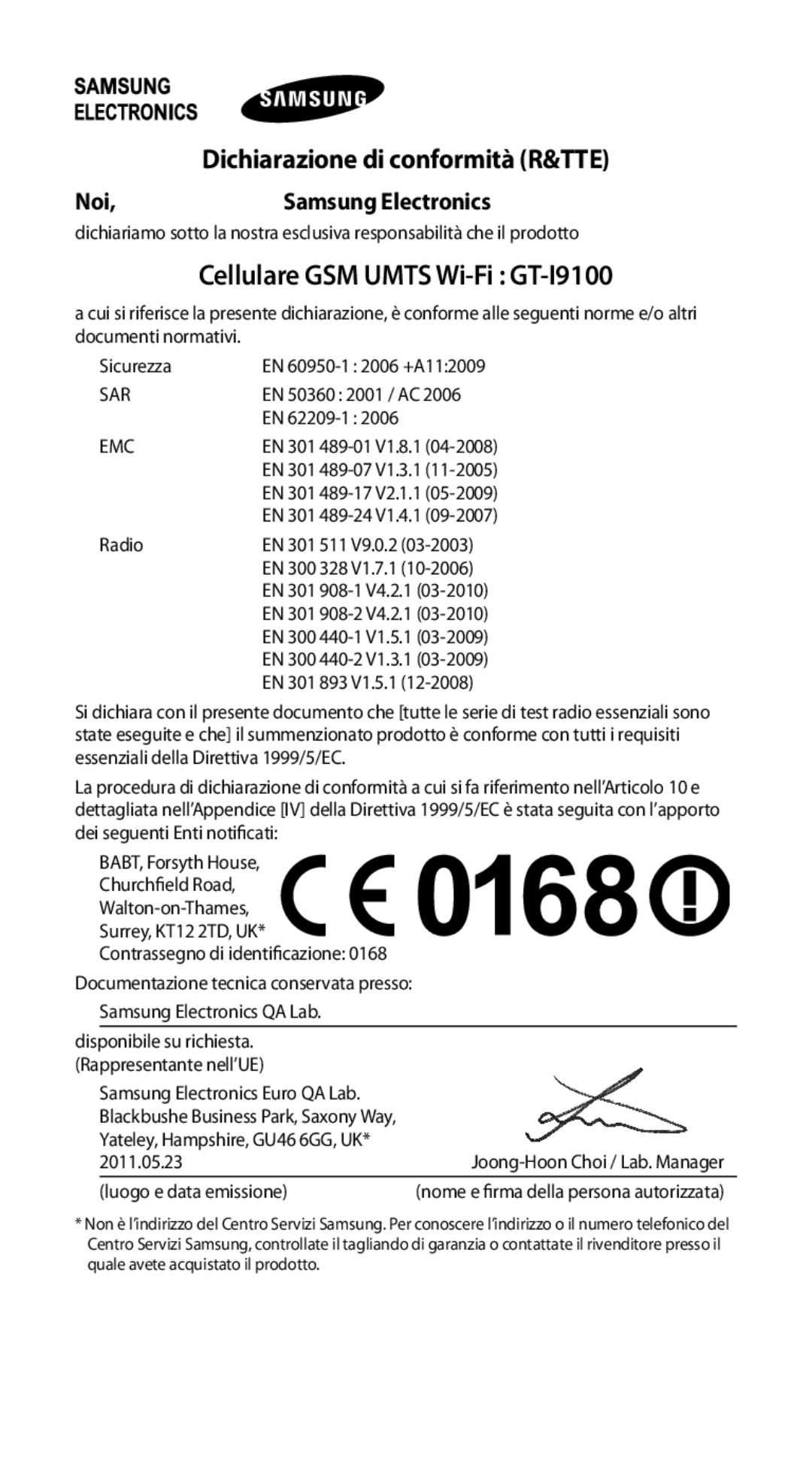 Samsung GT-I9100OIAHUI, GT-I9100LKAXSP, GT-I9100LKAITV manual Dichiarazione di conformità R&TTE, Noi Samsung Electronics 