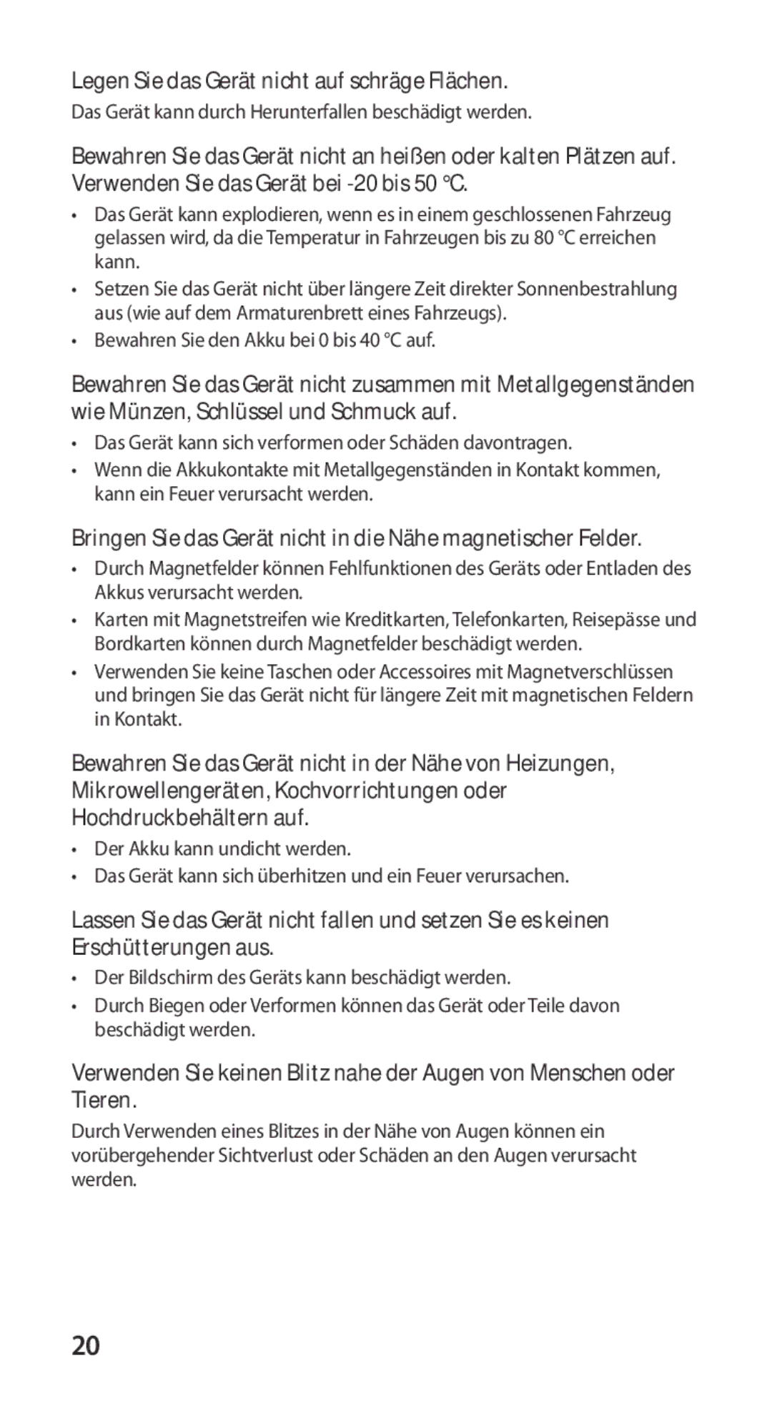 Samsung GT-I9100LKADBT manual Legen Sie das Gerät nicht auf schräge Flächen, Bewahren Sie den Akku bei 0 bis 40 C auf 