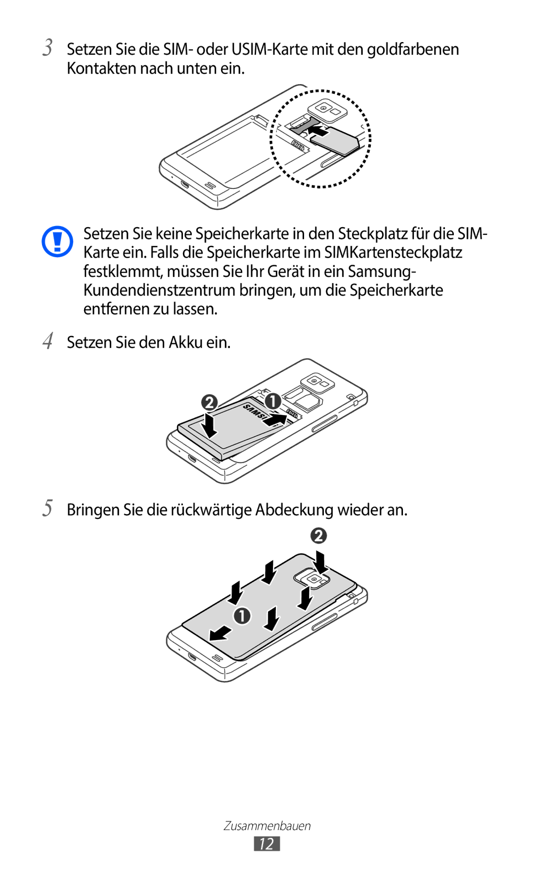 Samsung GT-I9100LKAVD2, GT-I9100LKAXSP, GT-I9100LKAVIA, GT-I9100RWAEPL, GT-I9100RWATUR, GT-I9100RWADTM manual Zusammenbauen 