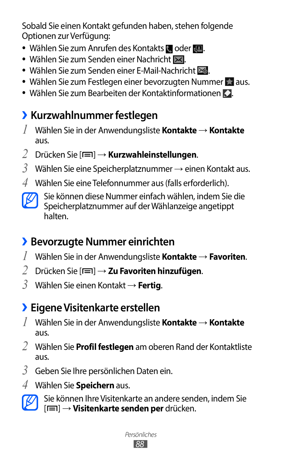 Samsung GT-I9100RWAVIA manual ››Kurzwahlnummer festlegen, Bevorzugte Nummer einrichten, ››Eigene Visitenkarte erstellen 