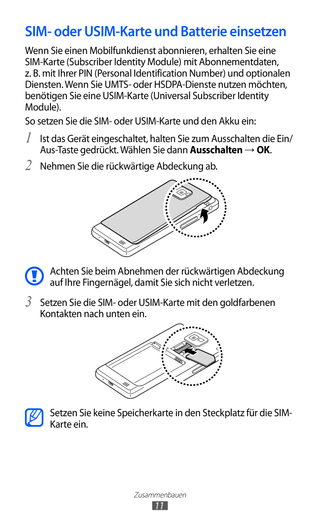 Samsung GT-I9100LKATUR So setzen Sie die SIM- oder USIM-Karte und den Akku ein, Nehmen Sie die rückwärtige Abdeckung ab 