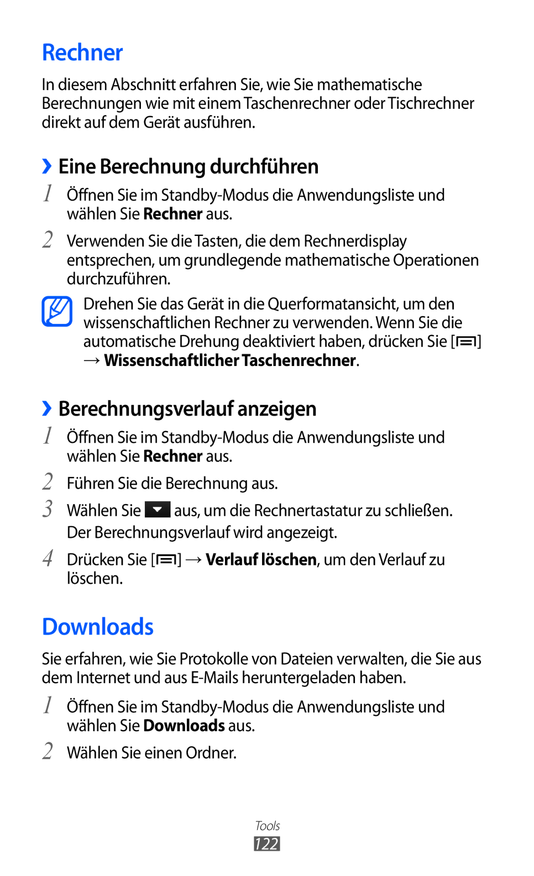 Samsung GT-I9100RWAITV, GT-I9100LKAXSP Rechner, Downloads, ››Eine Berechnung durchführen, ››Berechnungsverlauf anzeigen 