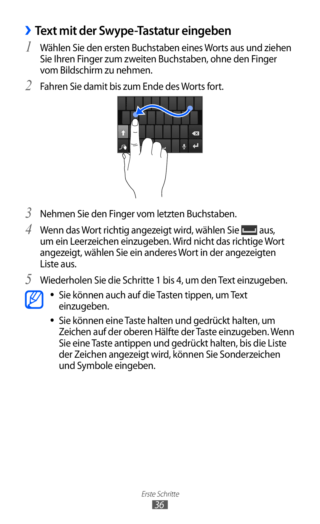 Samsung GT-I9100LKAXSP ››Text mit der Swype-Tastatur eingeben, Sie können auch auf die Tasten tippen, um Text einzugeben 