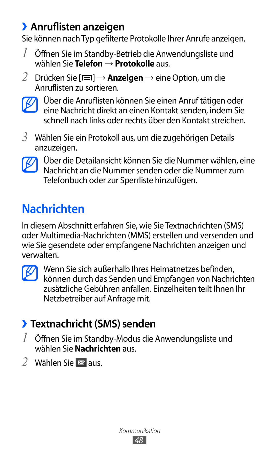 Samsung GT-I9100LKAVD2, GT-I9100LKAXSP Nachrichten, ››Anruflisten anzeigen, ››Textnachricht SMS senden, Wählen Sie aus 