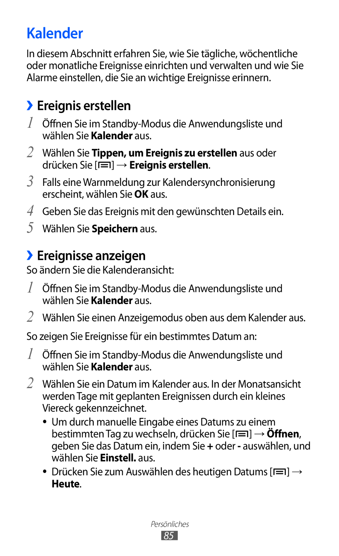 Samsung GT-I9100LKNDBT, GT-I9100LKAXSP, GT-I9100LKAVIA, GT-I9100RWAEPL Kalender, ››Ereignis erstellen, ››Ereignisse anzeigen 
