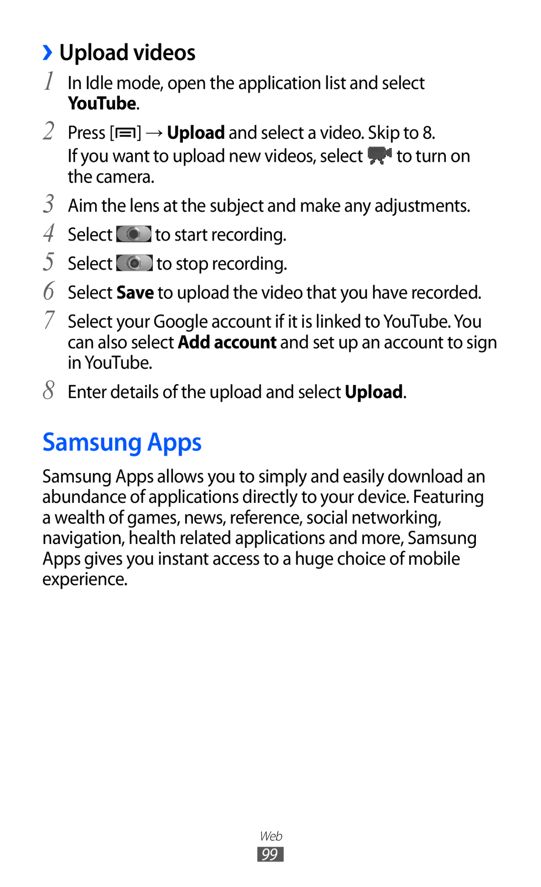 Samsung GT-I9100RWGXEF, GT-I9100LKGDBT, GT-I9100RWGDBT, GT-I9100LKGXEF, GT-I9100OIGXEF manual Samsung Apps, ››Upload videos 