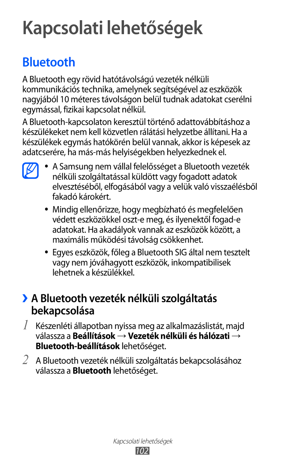 Samsung GT-I9100LKGXEH manual Kapcsolati lehetőségek, ››A Bluetooth vezeték nélküli szolgáltatás bekapcsolása, 102 