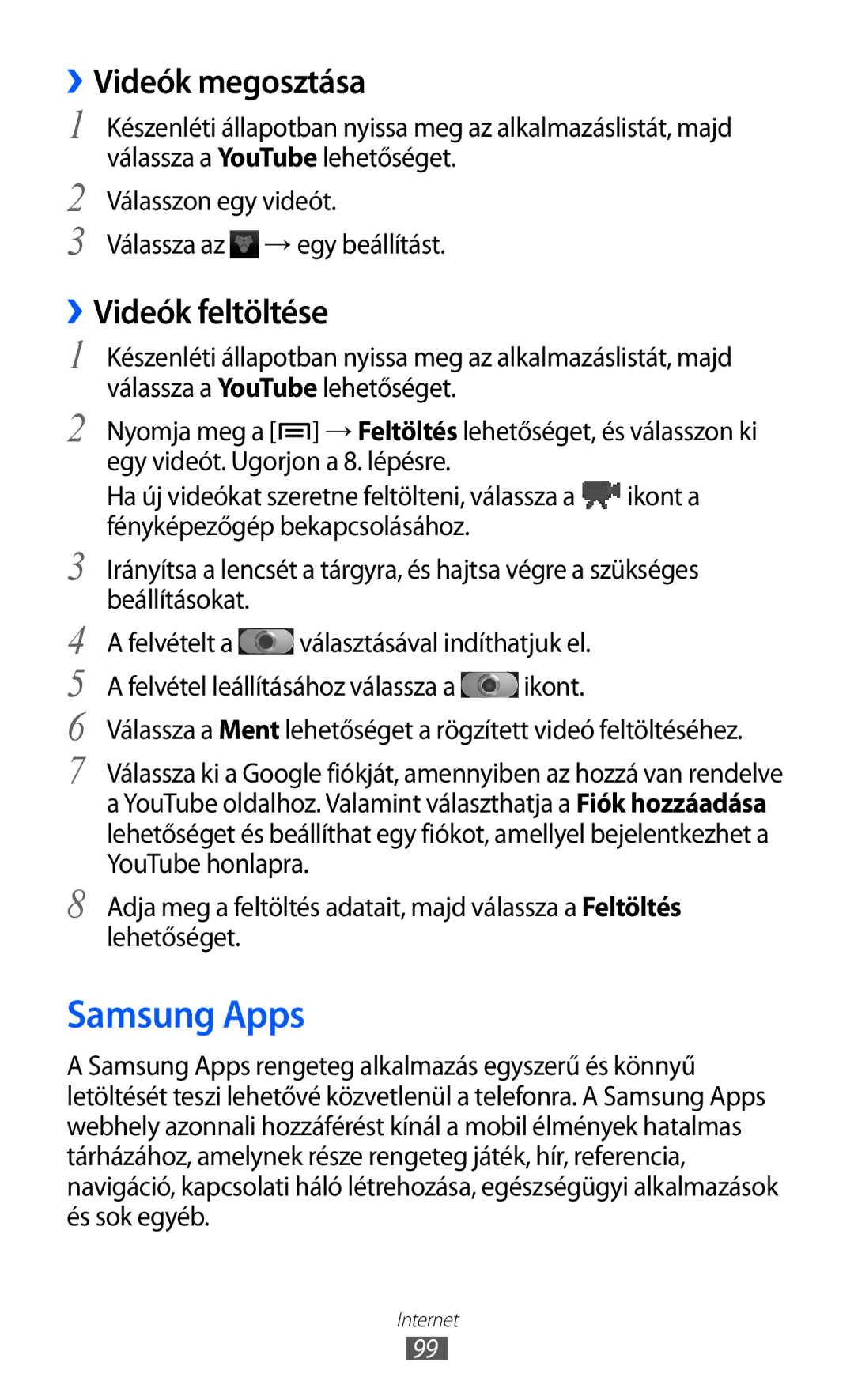 Samsung GT-I9100RWGXEH, GT-I9100LKGDBT, GT-I9100RWGDBT manual Samsung Apps, ››Videók megosztása, ››Videók feltöltése 