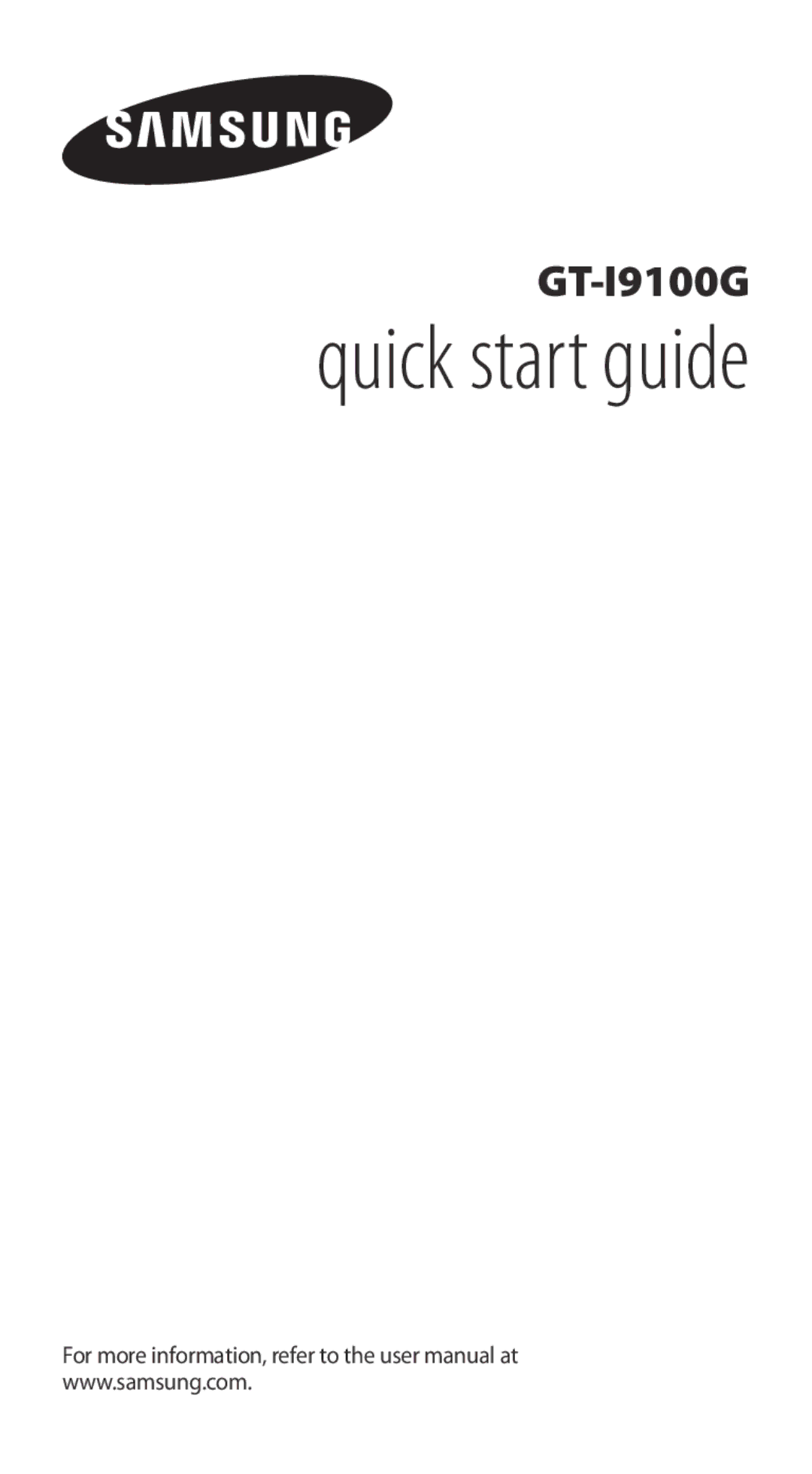 Samsung GT-I9100RWGXEF, GT-I9100LKGXEF, GT-I9100OIGXEF, GT-I9100LKGFOP, GT-I9100LKGPHE manual Quick start guide 