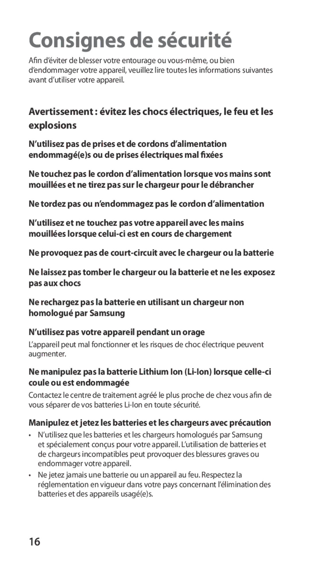 Samsung GT-I9100RWGXEF, GT-I9100LKGXEF Consignes de sécurité, Ne tordez pas ou n’endommagez pas le cordon d’alimentation 