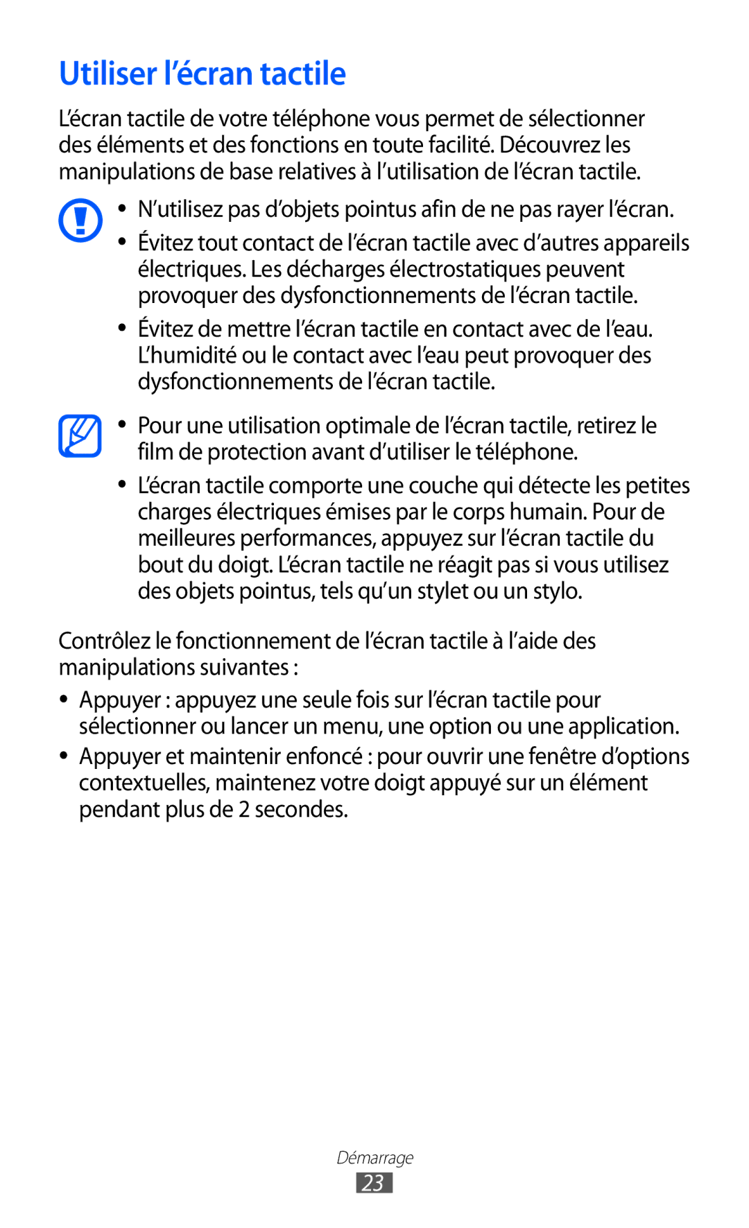 Samsung GT-I9100OIGXEF manual Utiliser l’écran tactile, ’utilisez pas d’objets pointus afin de ne pas rayer l’écran 