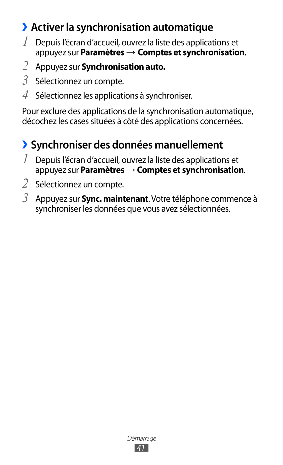 Samsung GT-I9100OIGXEF, GT-I9100LKGXEF ››Activer la synchronisation automatique, ››Synchroniser des données manuellement 