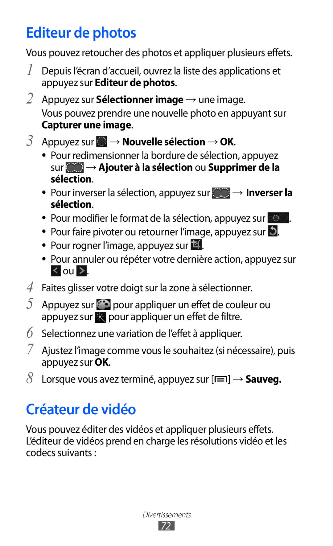 Samsung GT-I9100LKGXEF manual Editeur de photos, Créateur de vidéo, Appuyez sur → Nouvelle sélection → OK, Sélection 