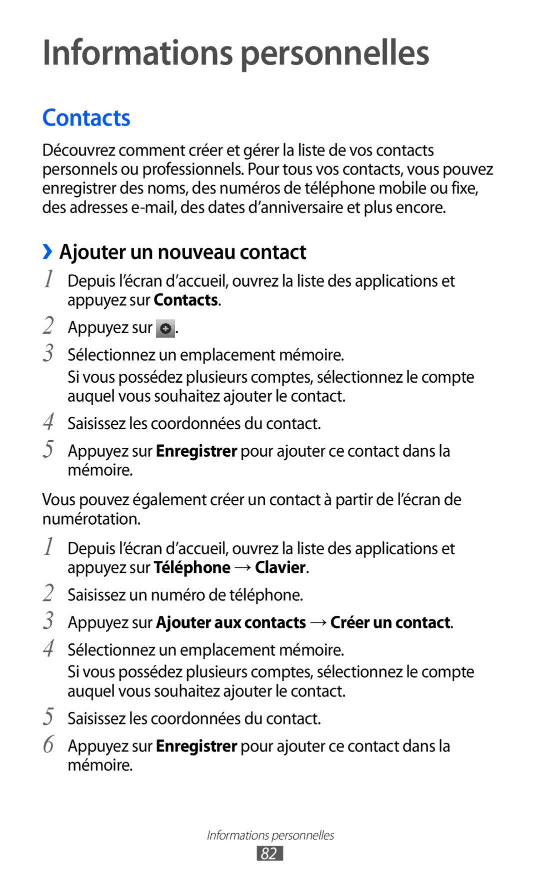 Samsung GT-I9100RWGXEF Informations personnelles, Contacts, ››Ajouter un nouveau contact, Saisissez un numéro de téléphone 