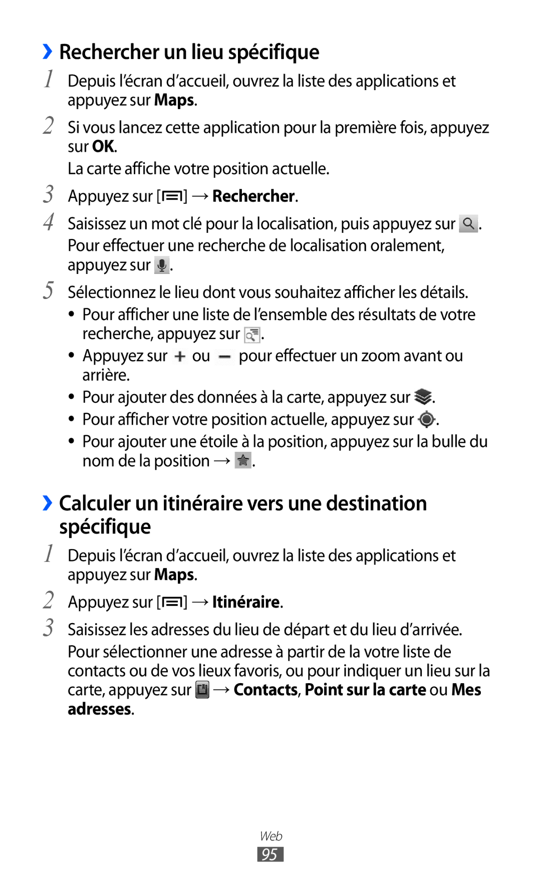 Samsung GT-I9100OIGXEF ››Rechercher un lieu spécifique, ››Calculer un itinéraire vers une destination spécifique, Arrière 