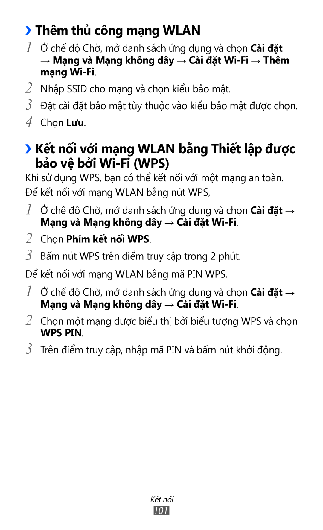 Samsung GT-I9100RWGXEV manual ››Thêm thủ công mạng Wlan, → Mạng và Mạng không dây → Cài đặt Wi-Fi → Thêm mạng Wi-Fi 