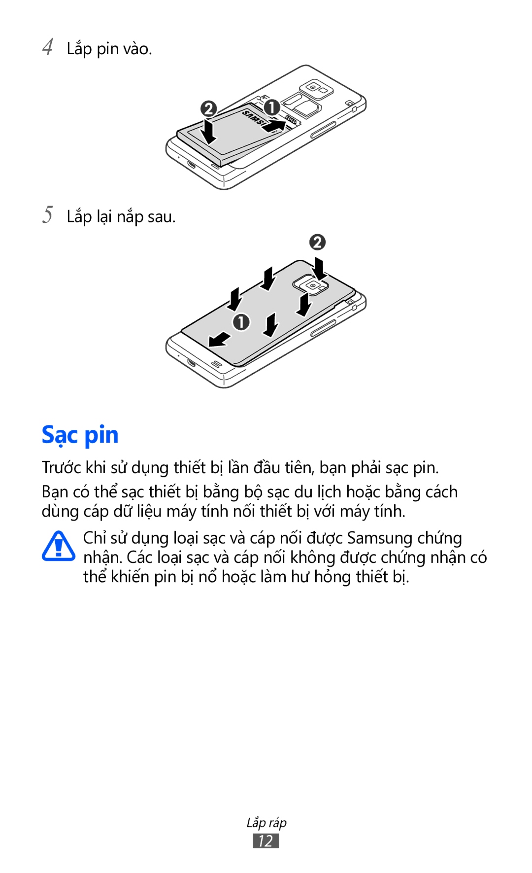 Samsung GT-I9100LKGXXV, GT-I9100RWGXEV, GT-I9100RWGXXV Sạc pin, Trước khi sử dụng thiết bị lần đầu tiên, bạn phải sạc pin 