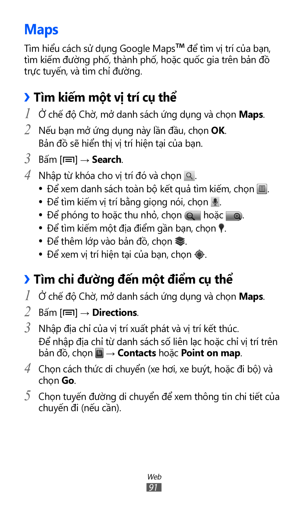 Samsung GT-I9100LKGXEV, GT-I9100LKGXXV manual Maps, ››Tì̀m kiếm một vị trí cụ thể, ››Tì̀m chỉ đườ̀ng đến một điểm cụ thể 