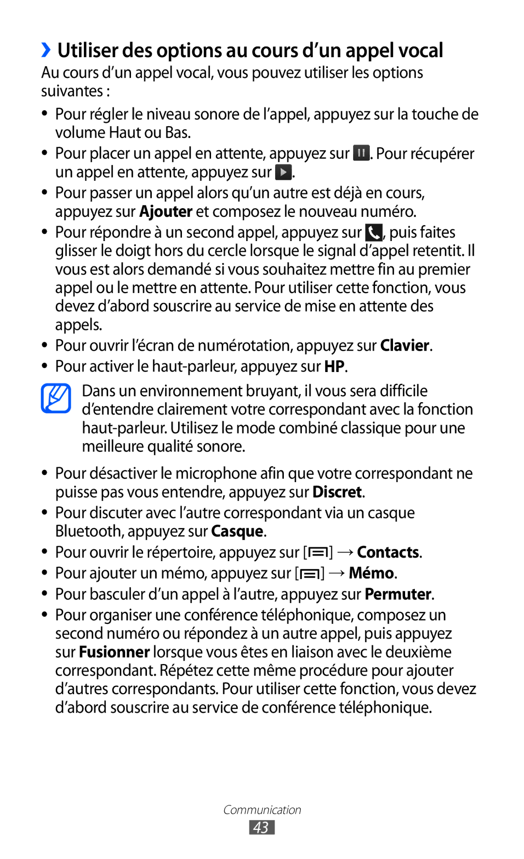 Samsung GT-I9100LKNBOG, GT-I9100LKNFTM, GT-I9100RWNLPM, GT-I9100RWNBOG manual ››Utiliser des options au cours d’un appel vocal 