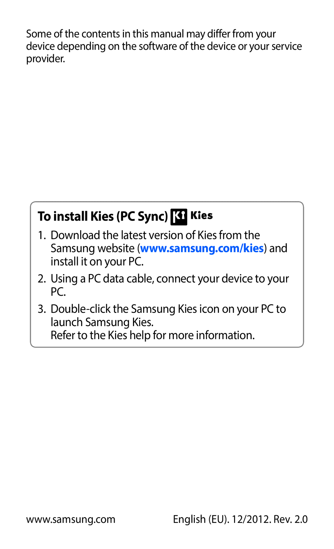 Samsung GT-I9100RWNLPM, GT-I9100LKNFTM, GT-I9100RWNBOG, GT-I9100LKNXEF, GT-I9100LKNBOG manual To install Kies PC Sync 